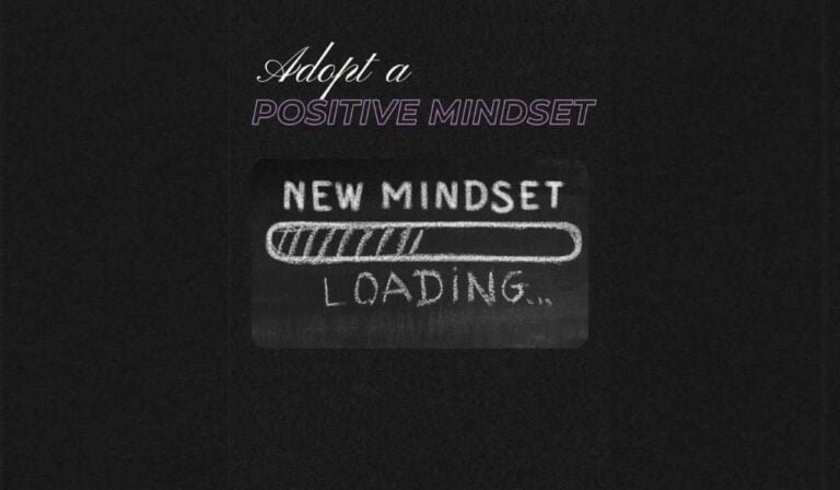 "Adopt a Positive Mindset" displayed above a loading bar labeled "New Mindset Loading." This image emphasizes the importance of adopting a positive mindset for growth and success. In alignment with the article "Embrace Positivity to Drive Change," the image encourages positive thinking as a catalyst for opening new doors and driving limitless growth. Key benefits include improved mental health, increased resilience, and accelerated professional growth. Starting each day with a positive thought can lead to transformative results in both personal and professional life.